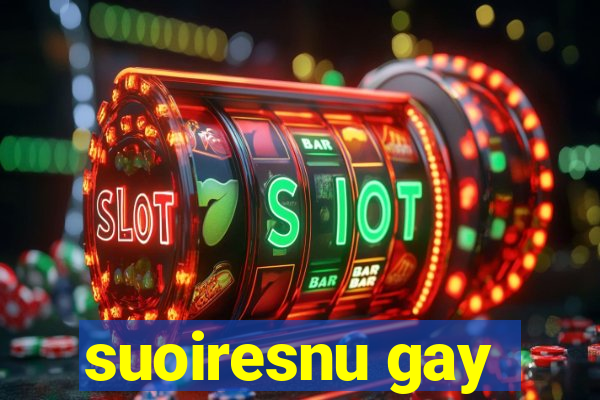 suoiresnu gay