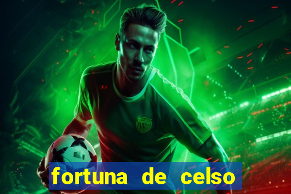 fortuna de celso rigo 2022