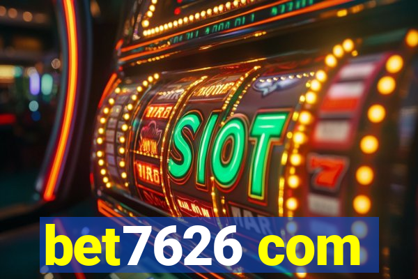 bet7626 com