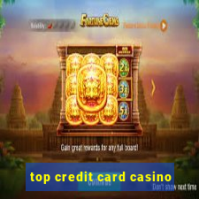 top credit card casino