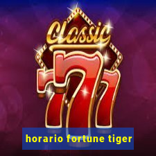 horario fortune tiger