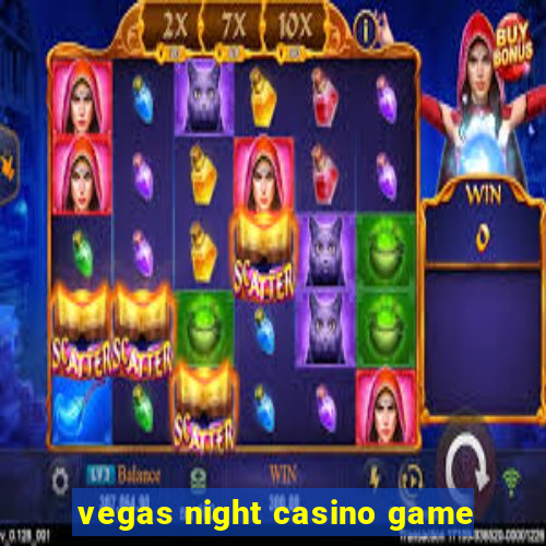 vegas night casino game