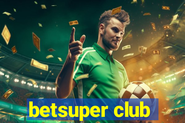 betsuper club