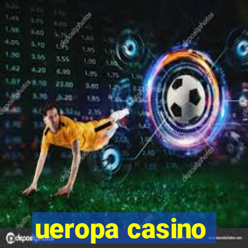 ueropa casino