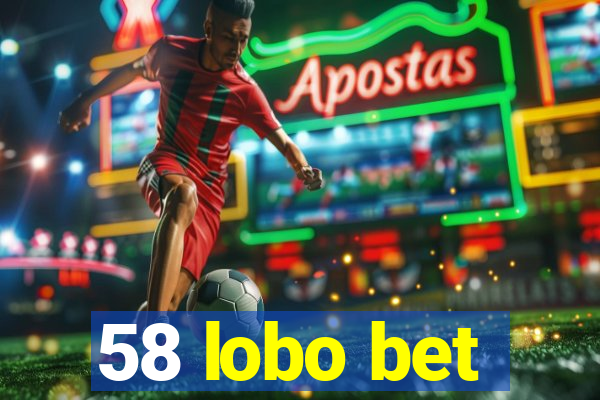 58 lobo bet