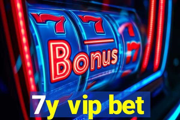 7y vip bet