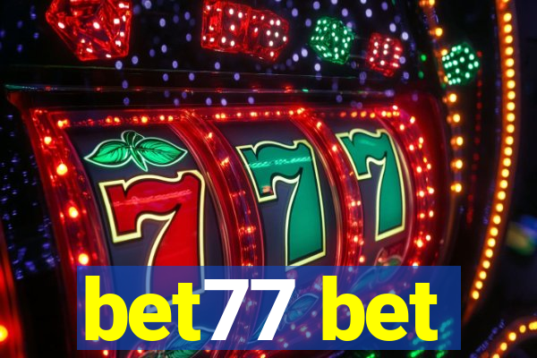 bet77 bet