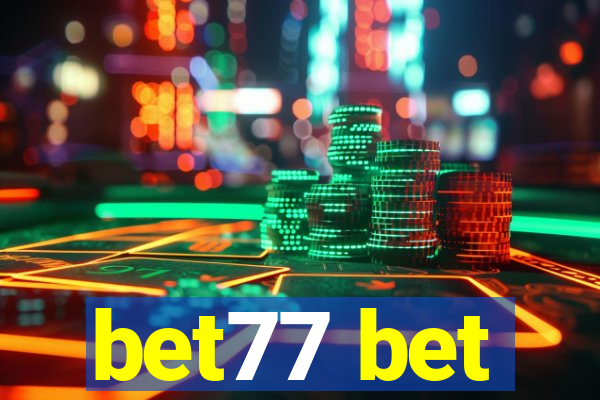 bet77 bet