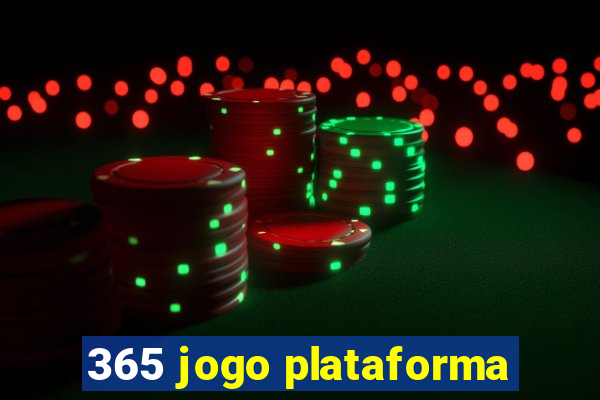 365 jogo plataforma