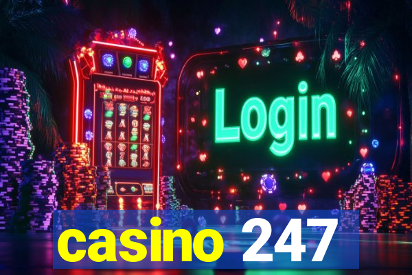 casino 247