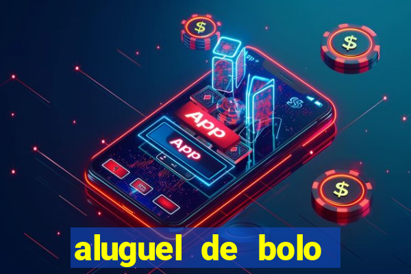 aluguel de bolo fake fortaleza