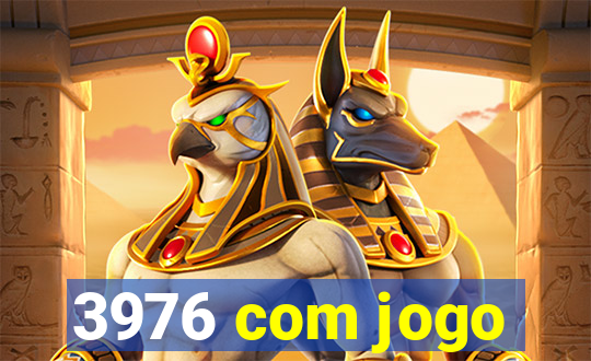 3976 com jogo