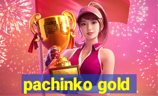 pachinko gold