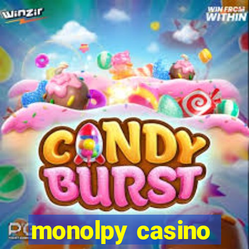 monolpy casino