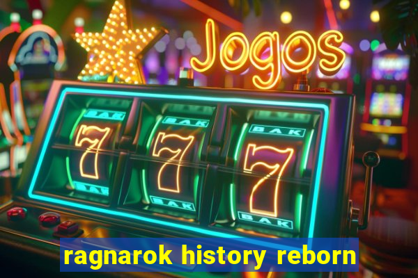 ragnarok history reborn