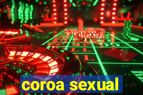 coroa sexual