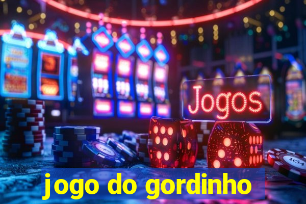 jogo do gordinho