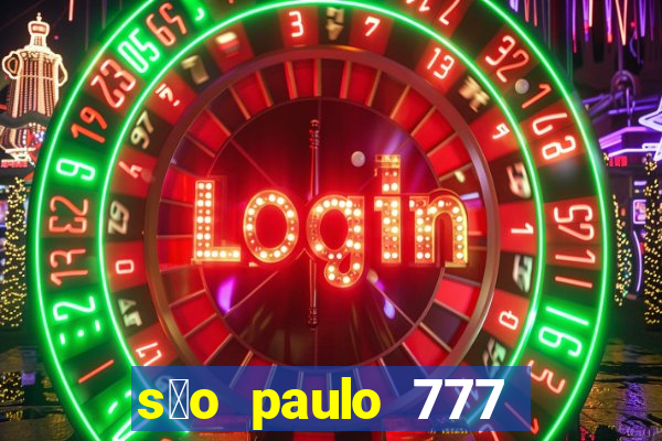 s茫o paulo 777 plataforma login