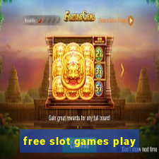 free slot games play