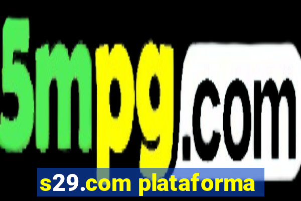 s29.com plataforma