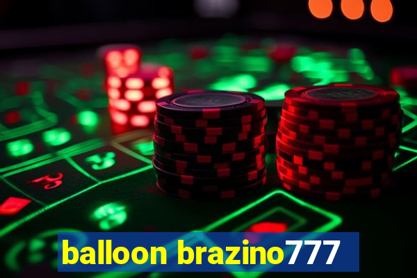 balloon brazino777