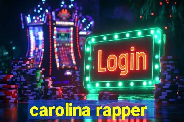 carolina rapper