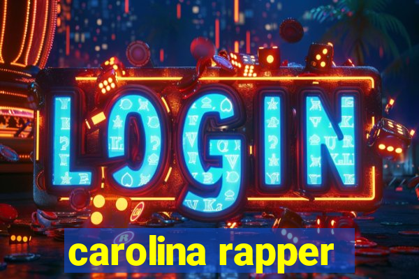 carolina rapper