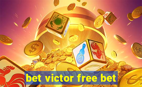 bet victor free bet