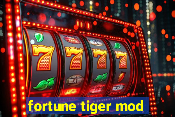 fortune tiger mod