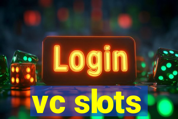 vc slots