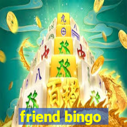 friend bingo