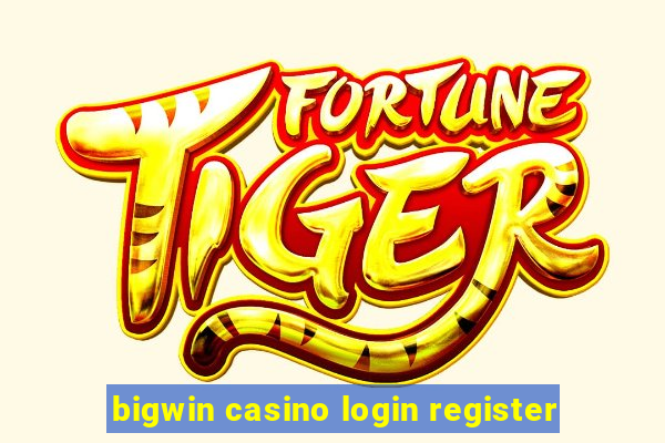 bigwin casino login register