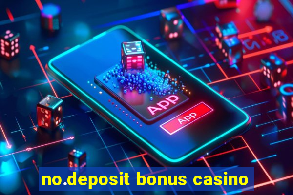 no.deposit bonus casino