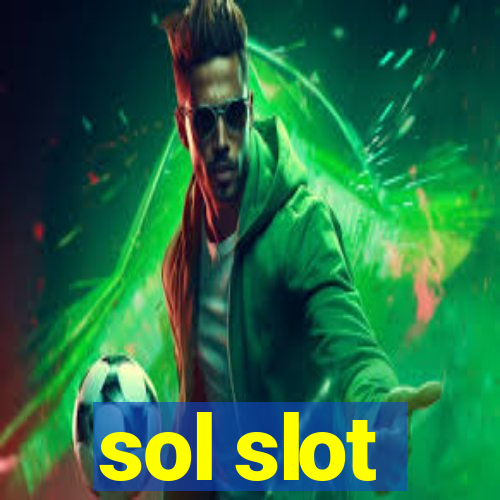 sol slot