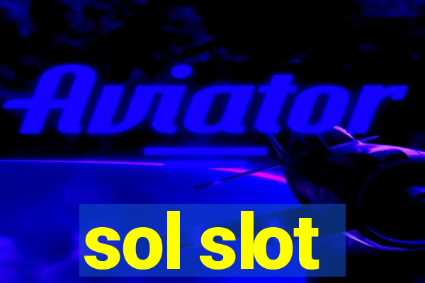 sol slot