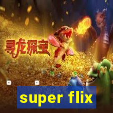 super flix