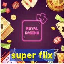 super flix