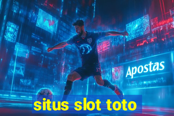 situs slot toto