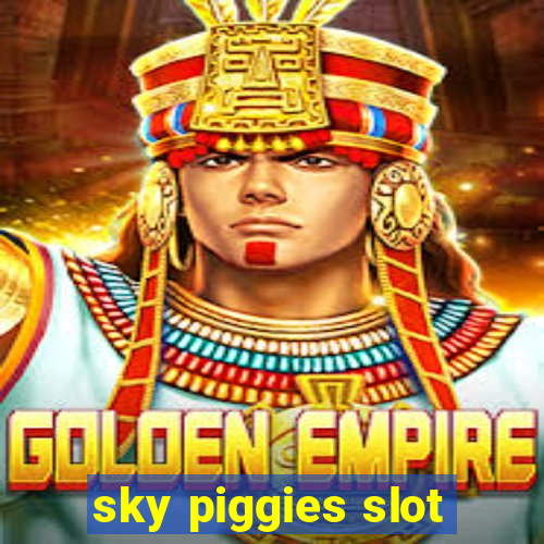 sky piggies slot