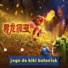 jogo do kiki butovisk