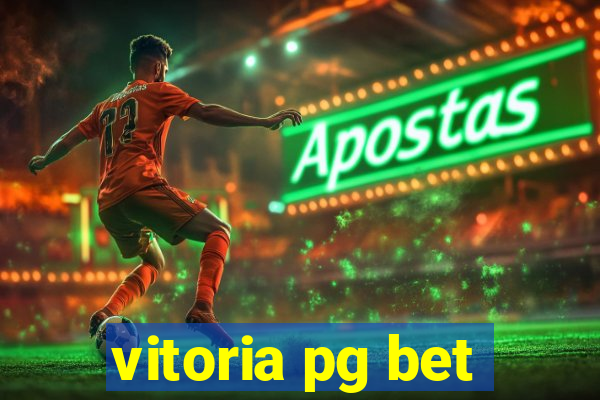 vitoria pg bet