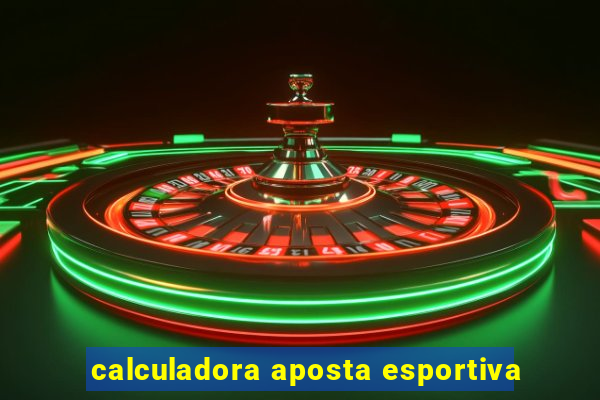 calculadora aposta esportiva