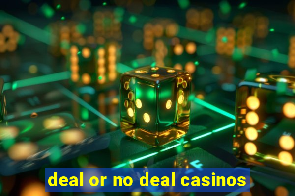 deal or no deal casinos