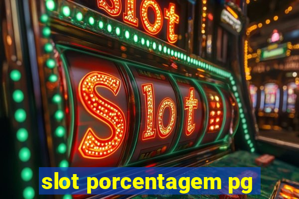 slot porcentagem pg