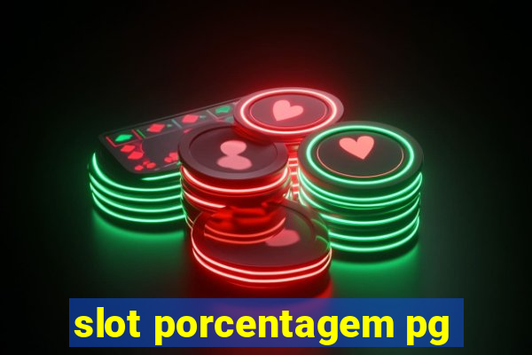 slot porcentagem pg