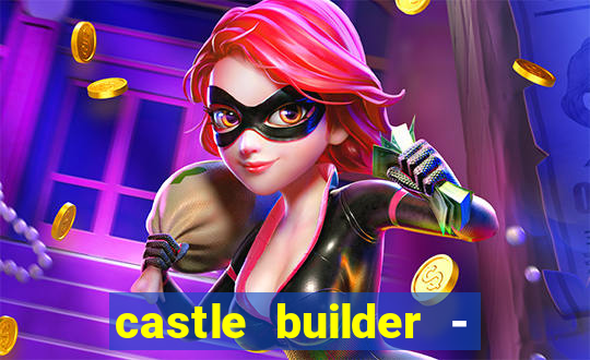 castle builder - epic slots