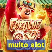 muito slot