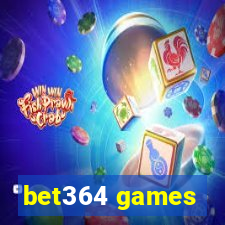 bet364 games