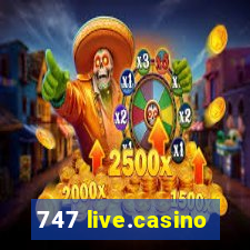 747 live.casino