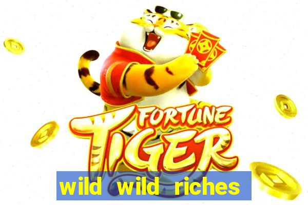 wild wild riches como jogar